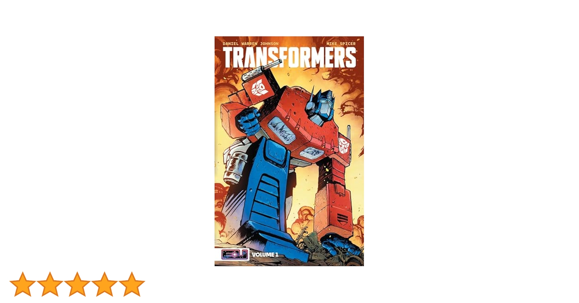 トランスフォーマー 1 ロボッツ・イン・ディスガイズ 1 Transformers Vol. 1: Robots in Disguise : Johnson, Daniel